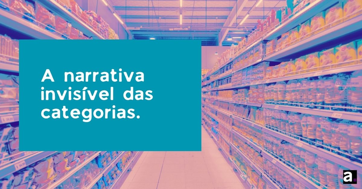 A narrativa invisível das categorias.